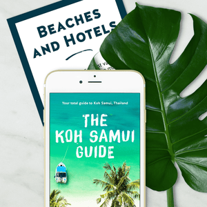 The Koh Samui Guide: Total Travel Guide for Koh Samui, Thailand 2023